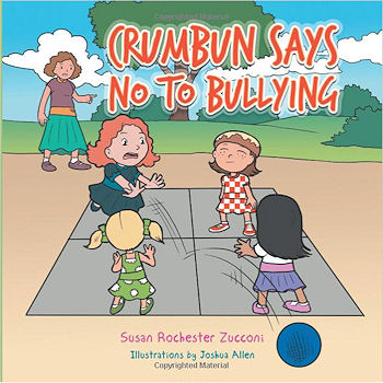 Crumbun Says No to Bullying by Susan Rochester Zucconi