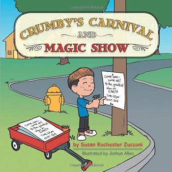 Crumby's Carnival and Magic Show by Susan Rochester Zucconi